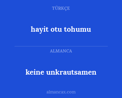 hayit otu tohumu - keine unkrautsamen
