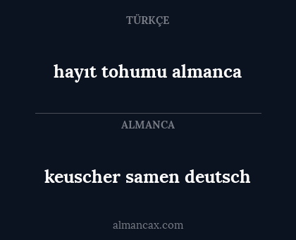 hayıt tohumu almanca - keuscher samen deutsch
