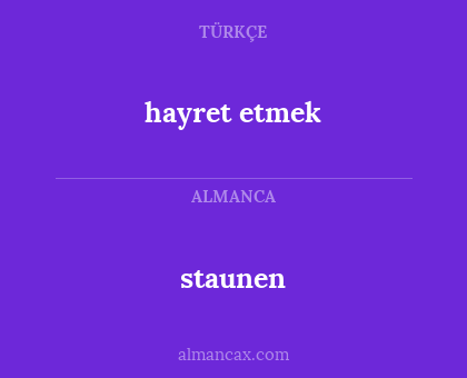 hayret etmek - staunen