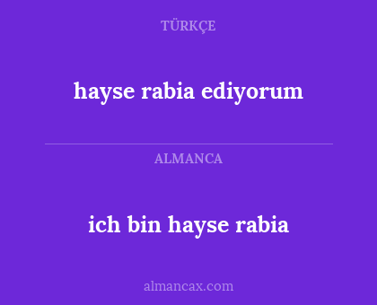 hayse rabia ediyorum - ich bin hayse rabia