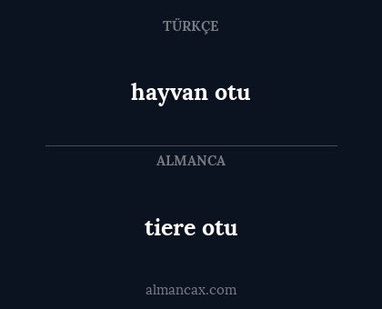 hayvan otu - tiere otu
