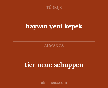 hayvan yeni kepek - tier neue schuppen