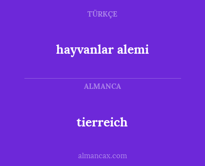tierreich - hayvanlar alemi