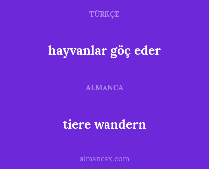 tiere wandern - hayvanlar göç eder