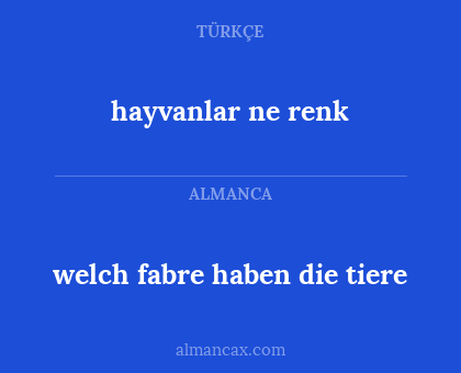 hayvanlar ne renk - welch fabre haben die tiere