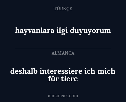 hayvanlara ilgi duyuyorum - deshalb interessiere ich mich für tiere