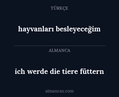 hayvanları besleyeceğim - ich werde die tiere füttern