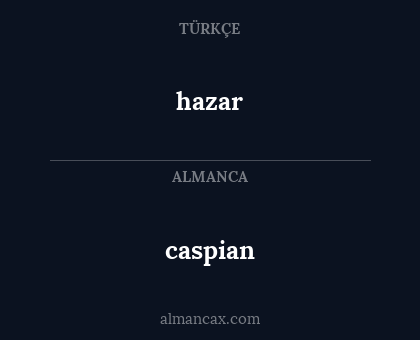 hazar - caspian