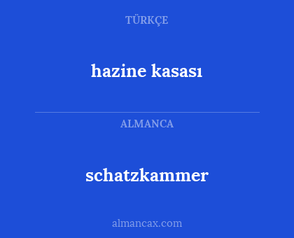 schatzkammer - hazine kasası