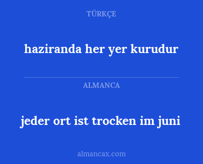 haziranda her yer kurudur - jeder ort ist trocken im juni