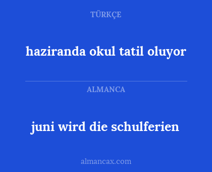juni wird die schulferien - haziranda okul tatil oluyor
