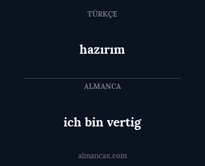 hazırım - ich bin vertig