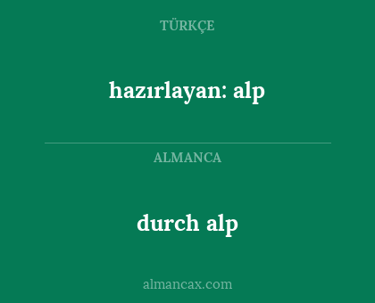 durch alp - hazırlayan: alp
