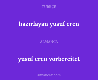 hazırlayan yusuf eren - yusuf eren vorbereitet