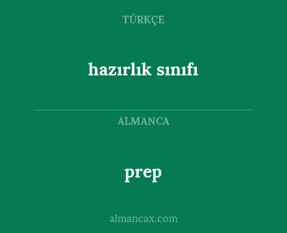 prep - hazırlık sınıfı