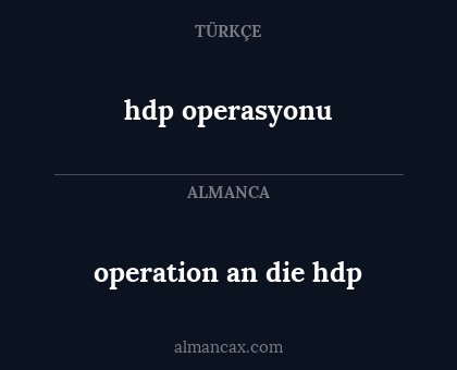 hdp operasyonu - operation an die hdp
