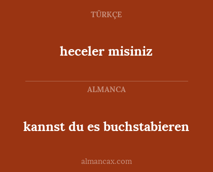 heceler misiniz - kannst du es buchstabieren