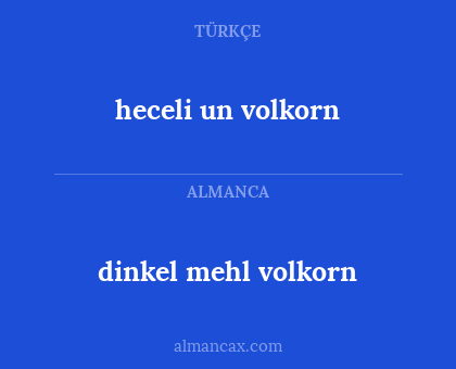heceli un volkorn - dinkel mehl volkorn