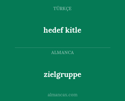 hedef kitle - zielgruppe