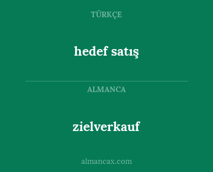 hedef satış - zielverkauf