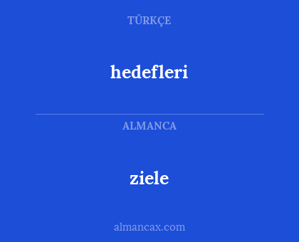 hedefleri - ziele