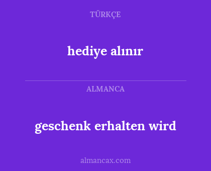 hediye alınır - geschenk erhalten wird