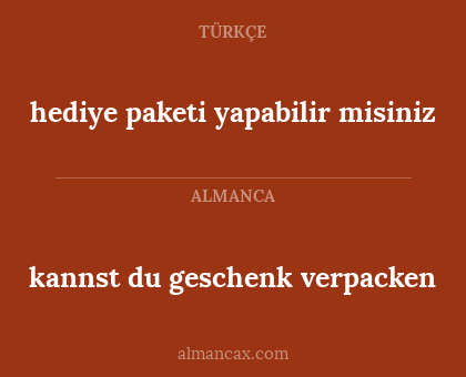 kannst du geschenk verpacken - hediye paketi yapabilir misiniz