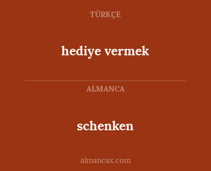 hediye vermek - schenken