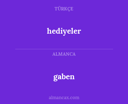 hediyeler - gaben