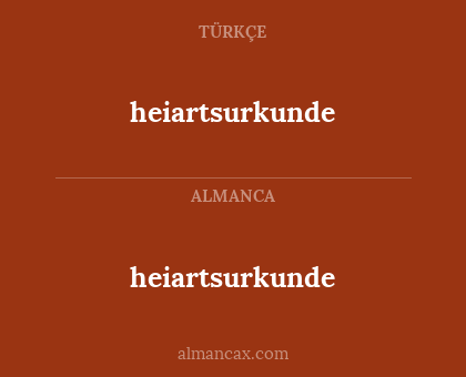 heiartsurkunde - heiartsurkunde