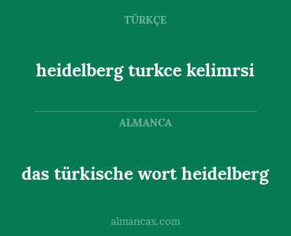 heidelberg turkce kelimrsi - das türkische wort heidelberg