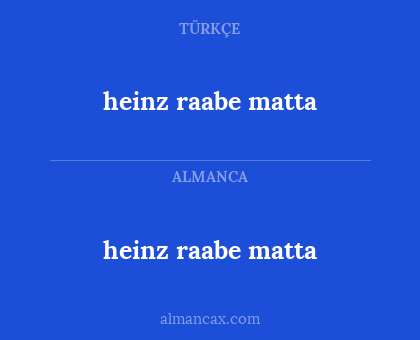 heinz raabe matta - heinz raabe matta