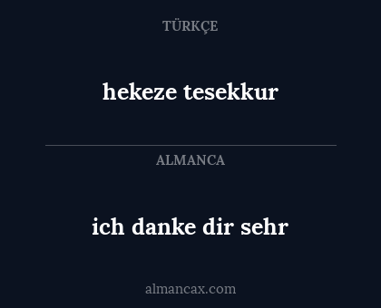 ich danke dir sehr - hekeze tesekkur