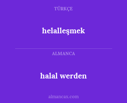 helalleşmek - halal werden