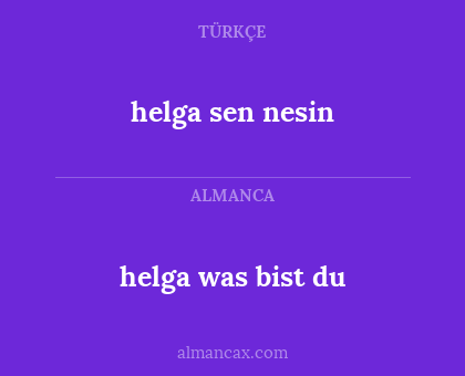 helga sen nesin - helga was bist du