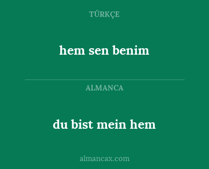 hem sen benim - du bist mein hem
