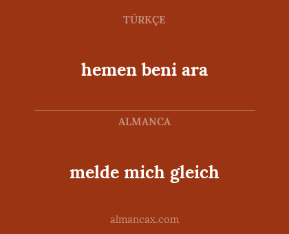 hemen beni ara - melde mich gleich