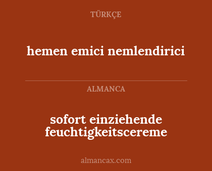 hemen emici nemlendirici - sofort einziehende feuchtigkeitscereme