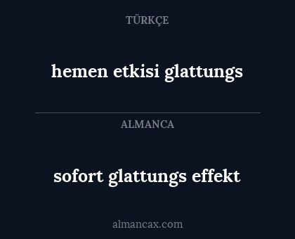 hemen etkisi glattungs - sofort glattungs effekt