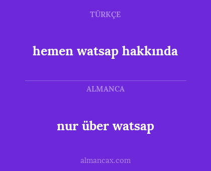 nur über watsap - hemen watsap hakkında