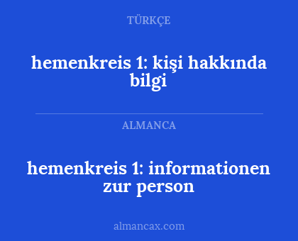 hemenkreis 1: kişi hakkında bilgi - hemenkreis 1: informationen zur person