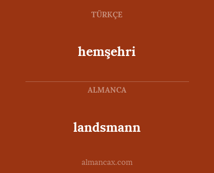 landsmann - hemşehri