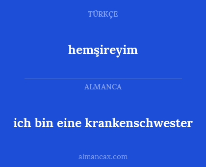 hemşireyim - ich bin eine krankenschwester