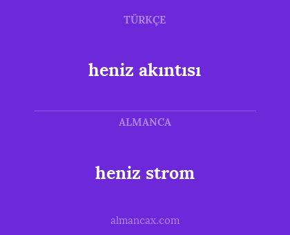heniz akıntısı - heniz strom