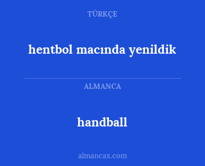 handball - hentbol macında yenildik