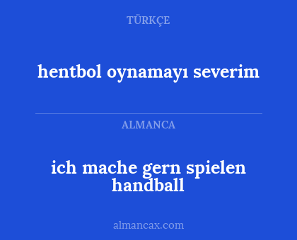 hentbol oynamayı severim - ich mache gern spielen handball