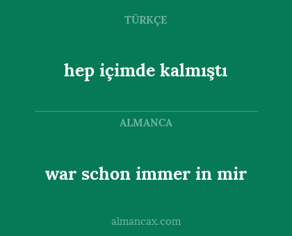 hep içimde kalmıştı - war schon immer in mir