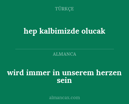 hep kalbimizde olucak - wird immer in unserem herzen sein