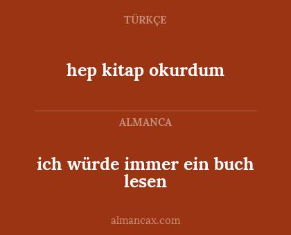 ich würde immer ein buch lesen - hep kitap okurdum