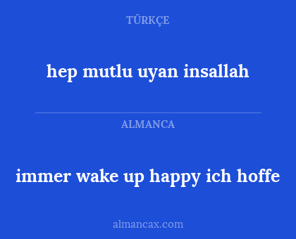 immer wake up happy ich hoffe - hep mutlu uyan insallah